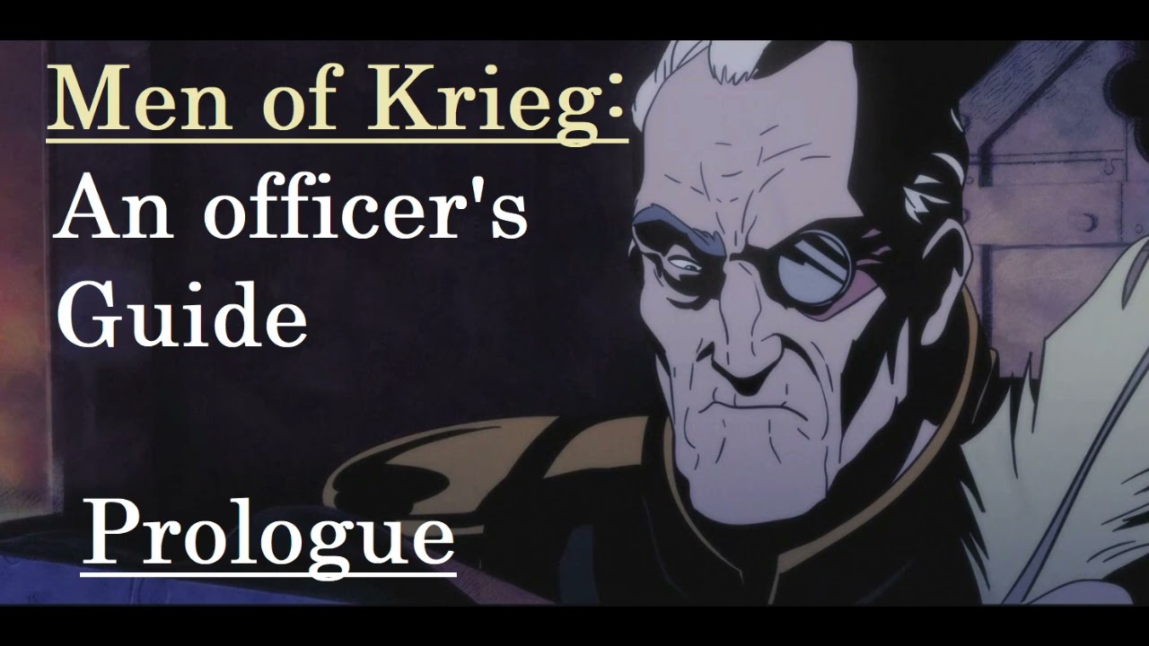 MEN OF KRIEG: An Officer's Guide  | Prologue |