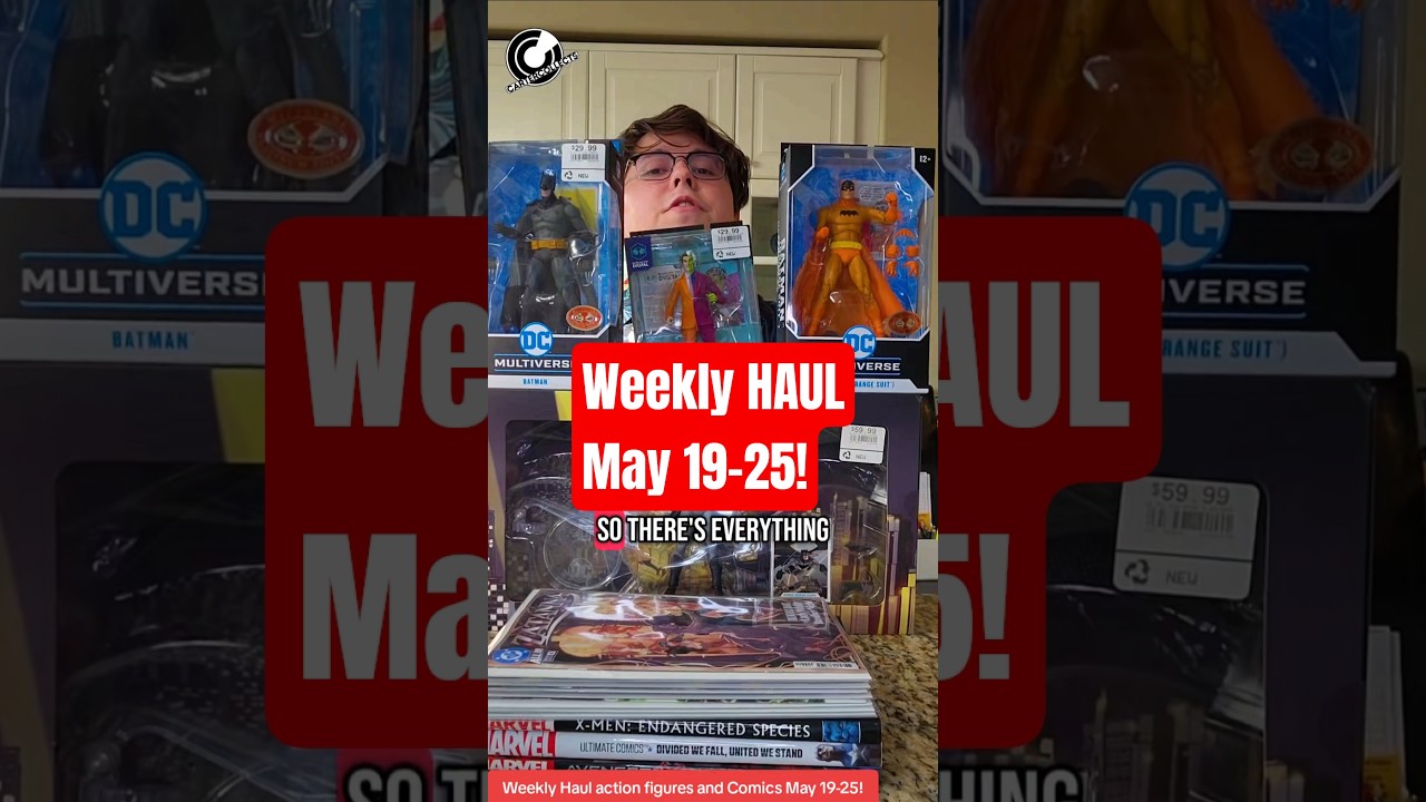 Weekly HAUL Action Figures and Comics May 19-25! #dcmultiverse #actionfigures #comicbooks