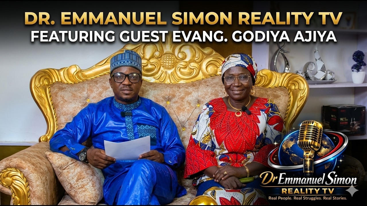 Dr. Emmanuel Simon Reality TV | Featuring Guest Evang. Godiya Ajiya