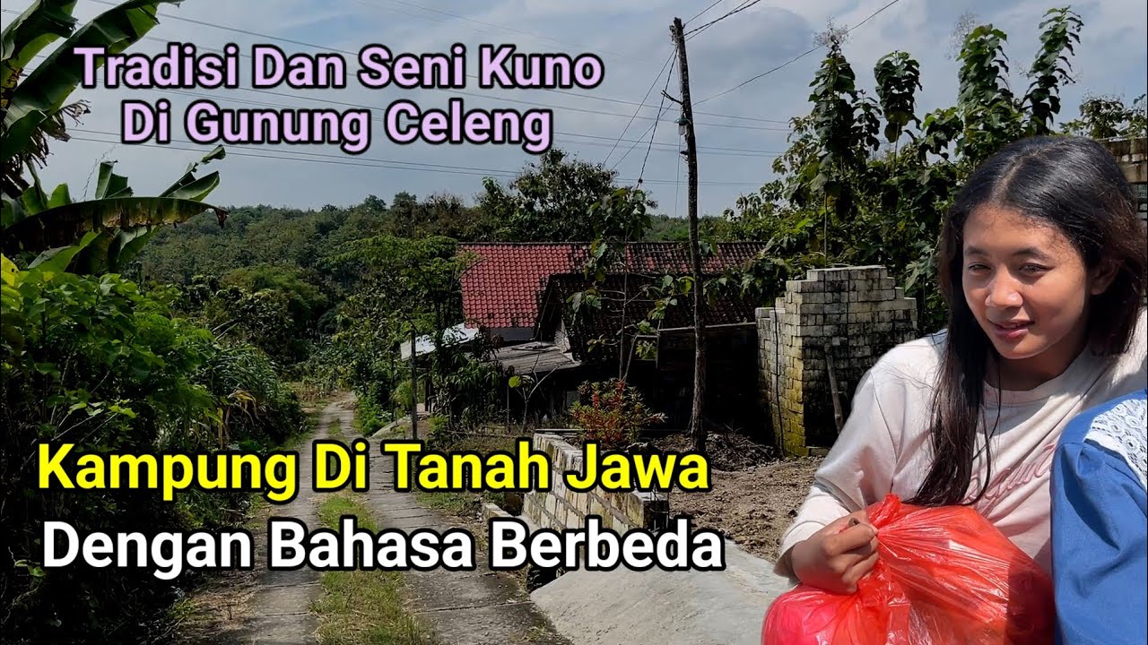 Kehidupan Perkampungan Gunung Celeng Di Jawa Dengan Bahasa Berbeda & Tradisi Kuno Desa Manduro Kabuh
