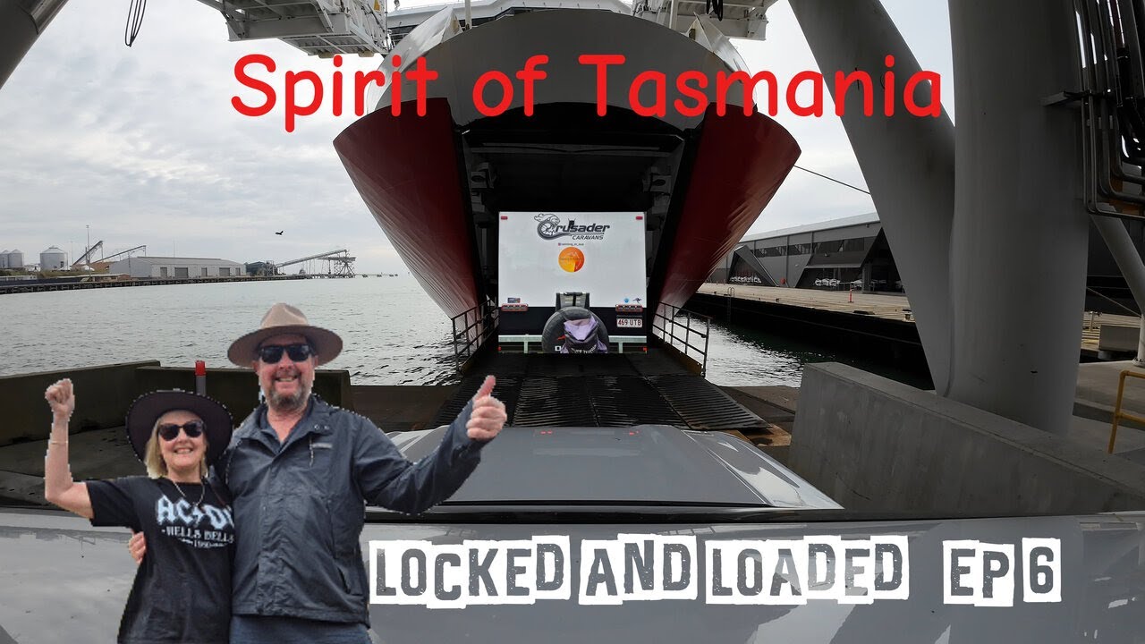 Spirit of Tasmania EP6 Locked and Loaded with Vanning in Australia