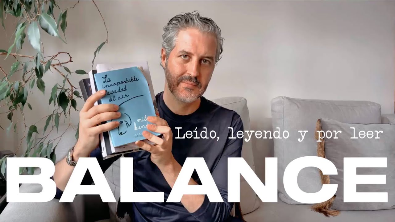 BALANCE LECTOR: qué he leído, qué estoy leyendo, qué voy a leer
