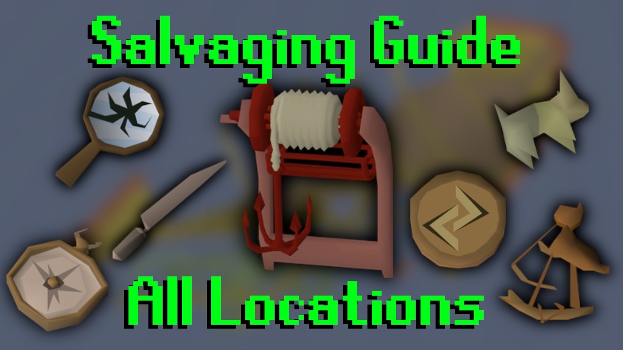 [OSRS] In-Depth Salvaging Guide ~ ALL Tiers ~ META