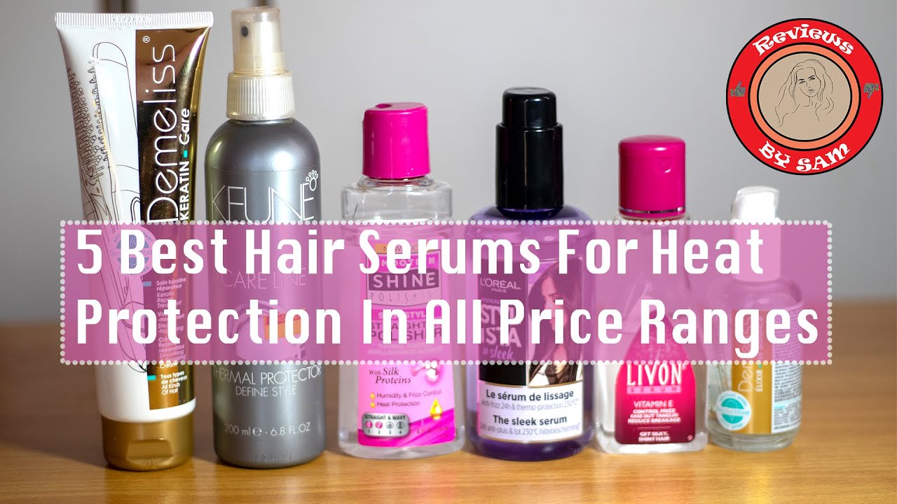 5 Best Hair Serums for Heat Protection for All Hair Types and Heated Hair Straighteners  and Brushes