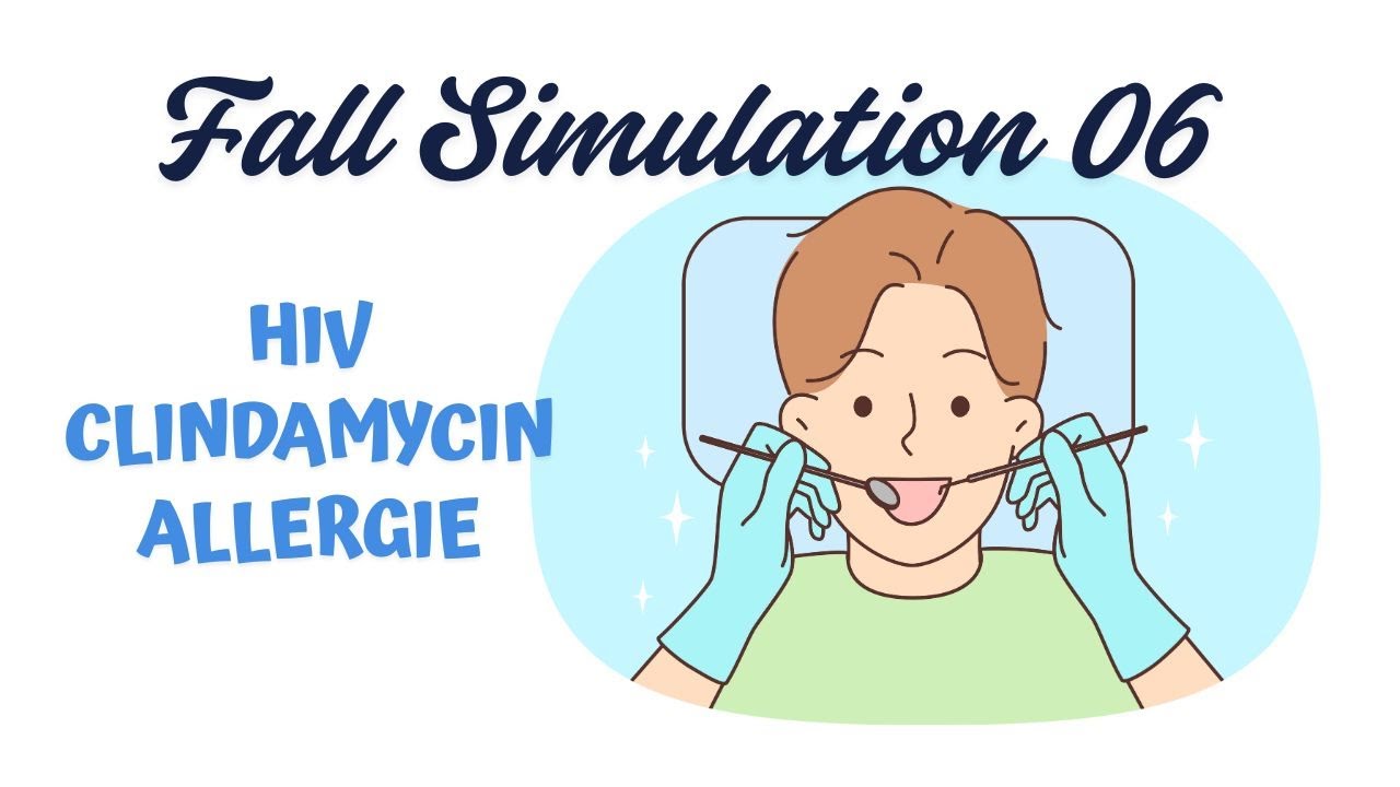 06-  Immunsuppression Clindamycin-Allergie! Zahnmedizinischer Klinischer Praxisfall - FSP Simulation