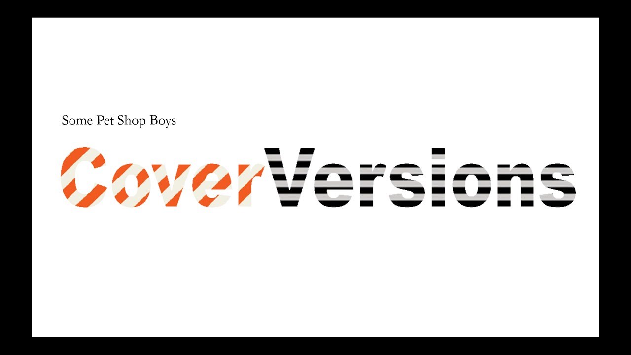 Cover Versions: Pet Shop Boys