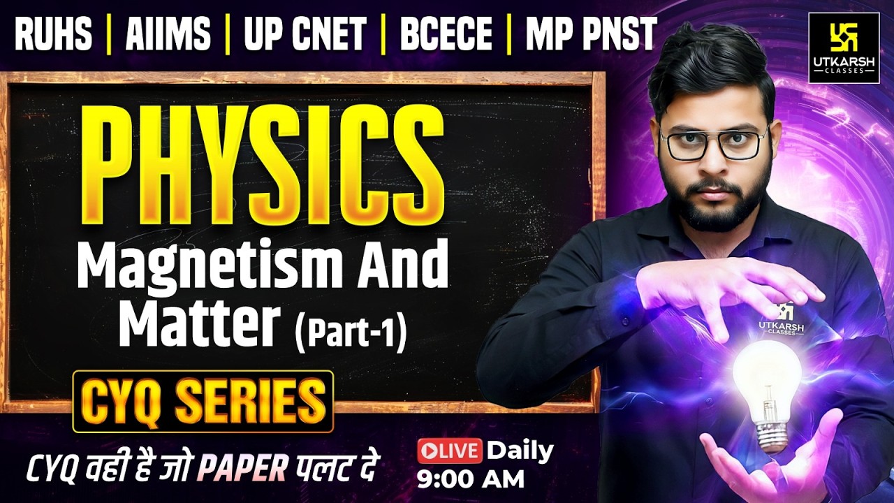 CYQ Series | Physics #19 | Magnetism & Matter | BSc Nursing & Paramedical | Vivek sir