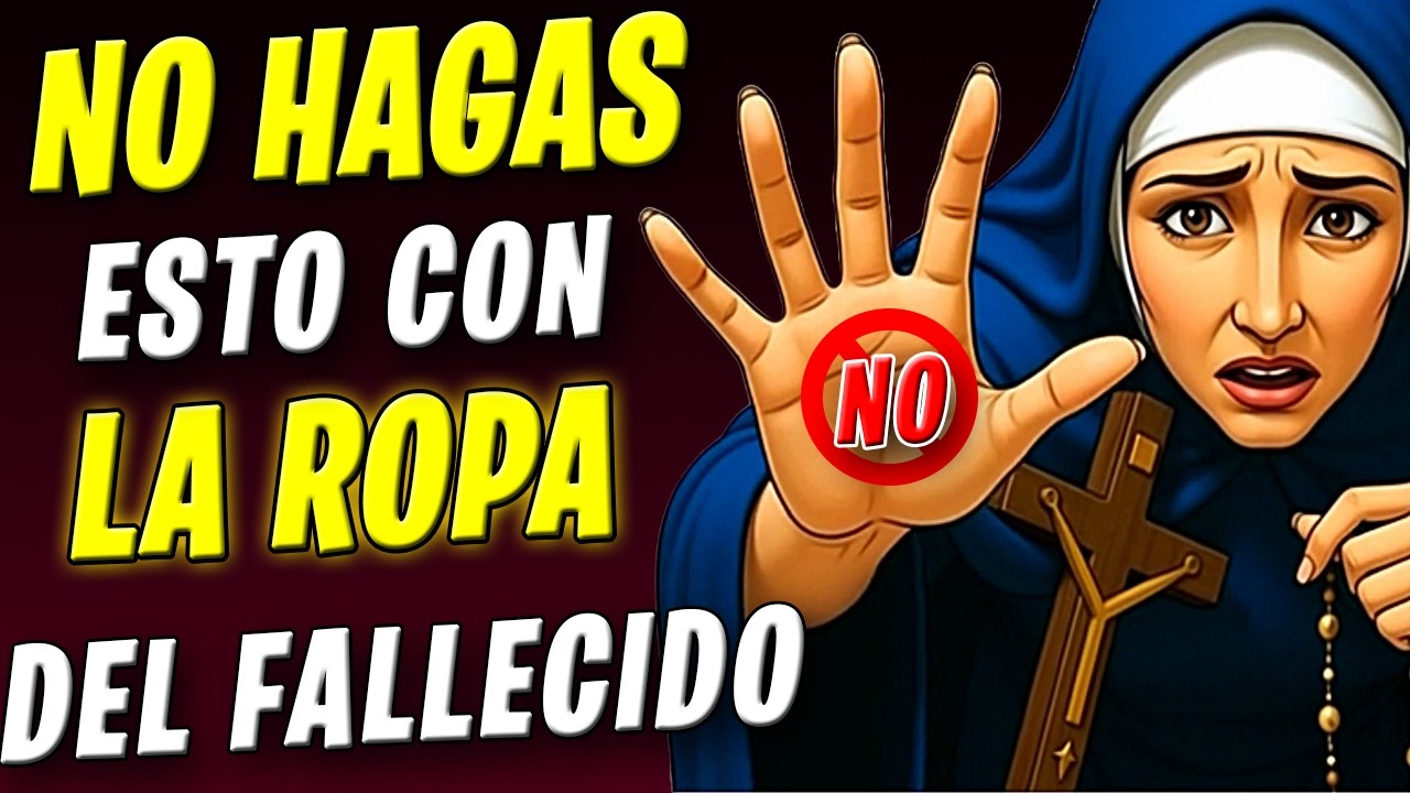 SANTA TERESA REVELÓ: NUNCA hagas esto con la ropa de un ser querido fallecido — NADIE LO SABE