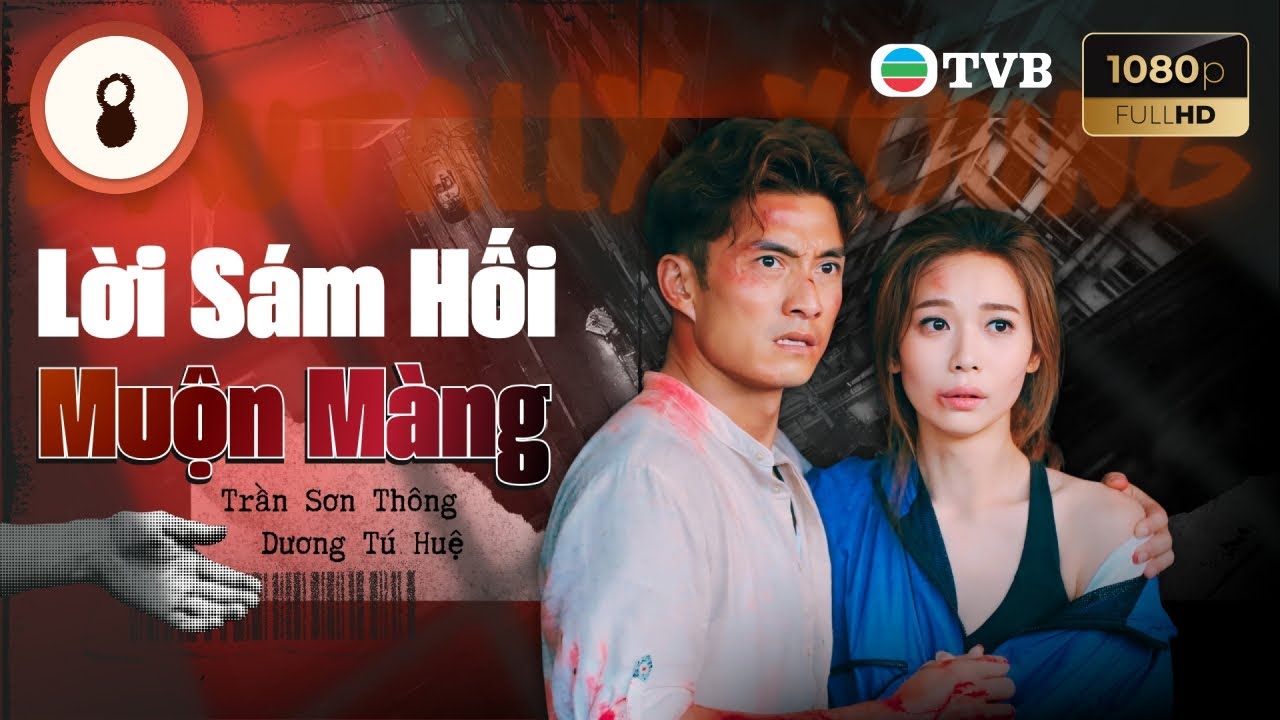 Phim TVB lồng tiếng Lời Sám Hối Muộn Màng (Brutally Young) 8/20 | Đàm Tuấn Ngạn, Huỳnh Trí Văn 2020