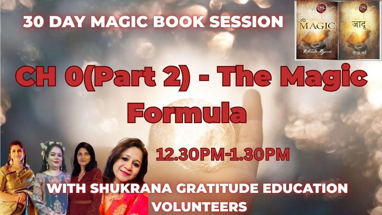 Day0 (Part-2) The Magic Formula 12:30 pm Volunteer Magic book