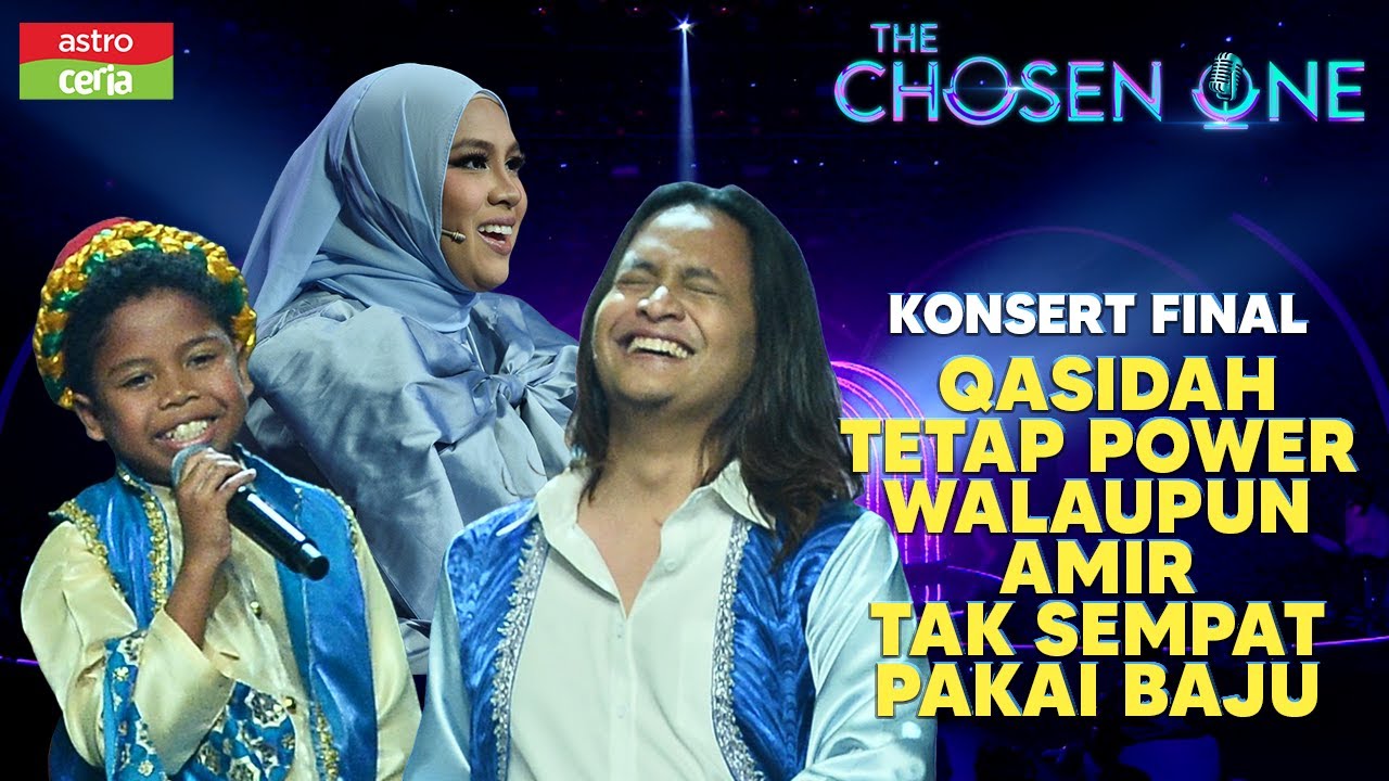 KELAKAR! Amir Bawa Qasidah POWER Walaupun Tak Sempat Pakai Baju | The Chosen One