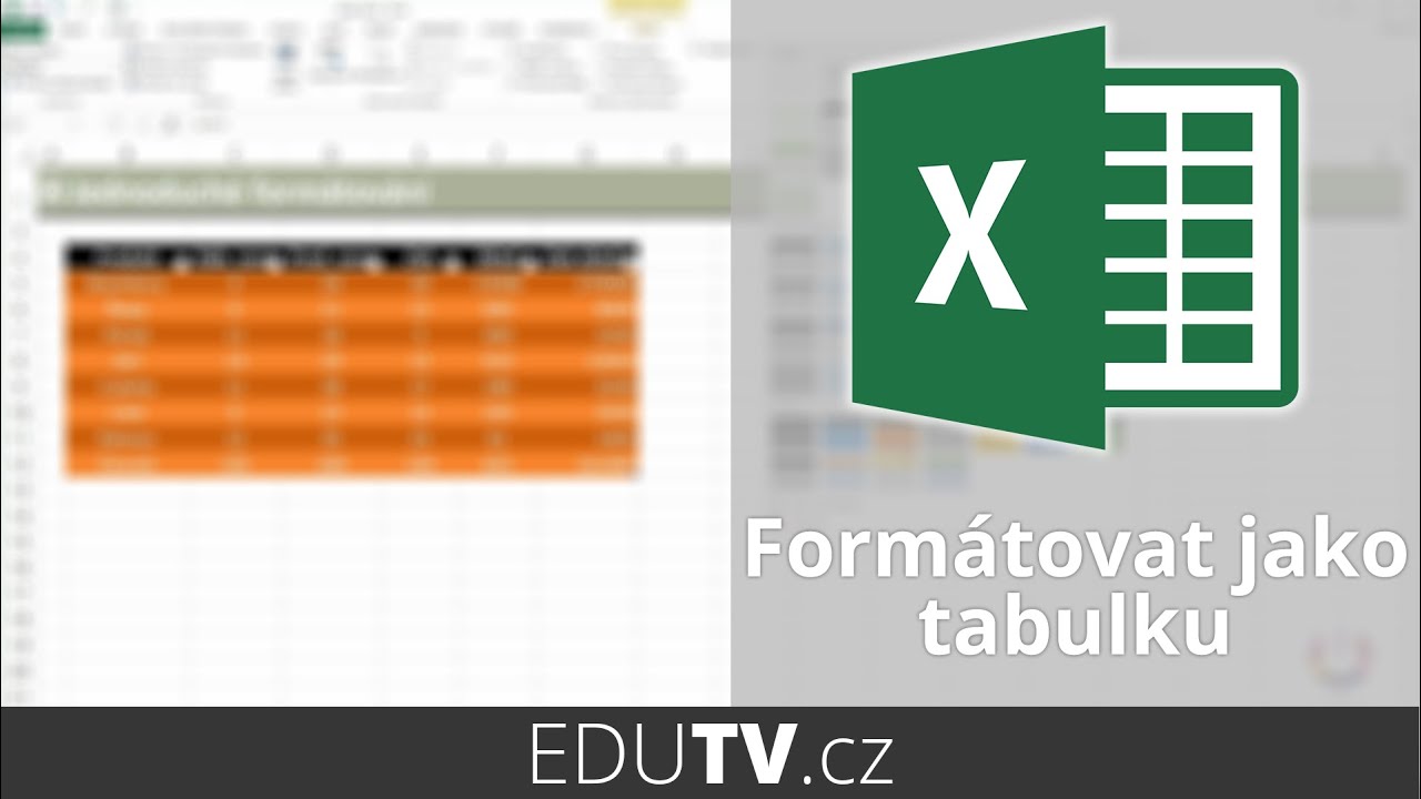 Základy formátování tabulek v Excelu | EduTV