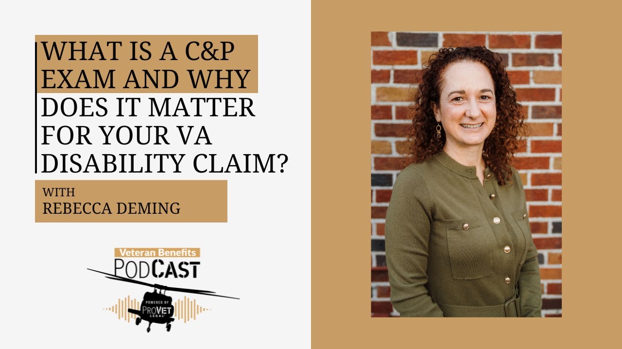 What is a C&P Exam and Why Does it Matter for Your VA Disability Claim?