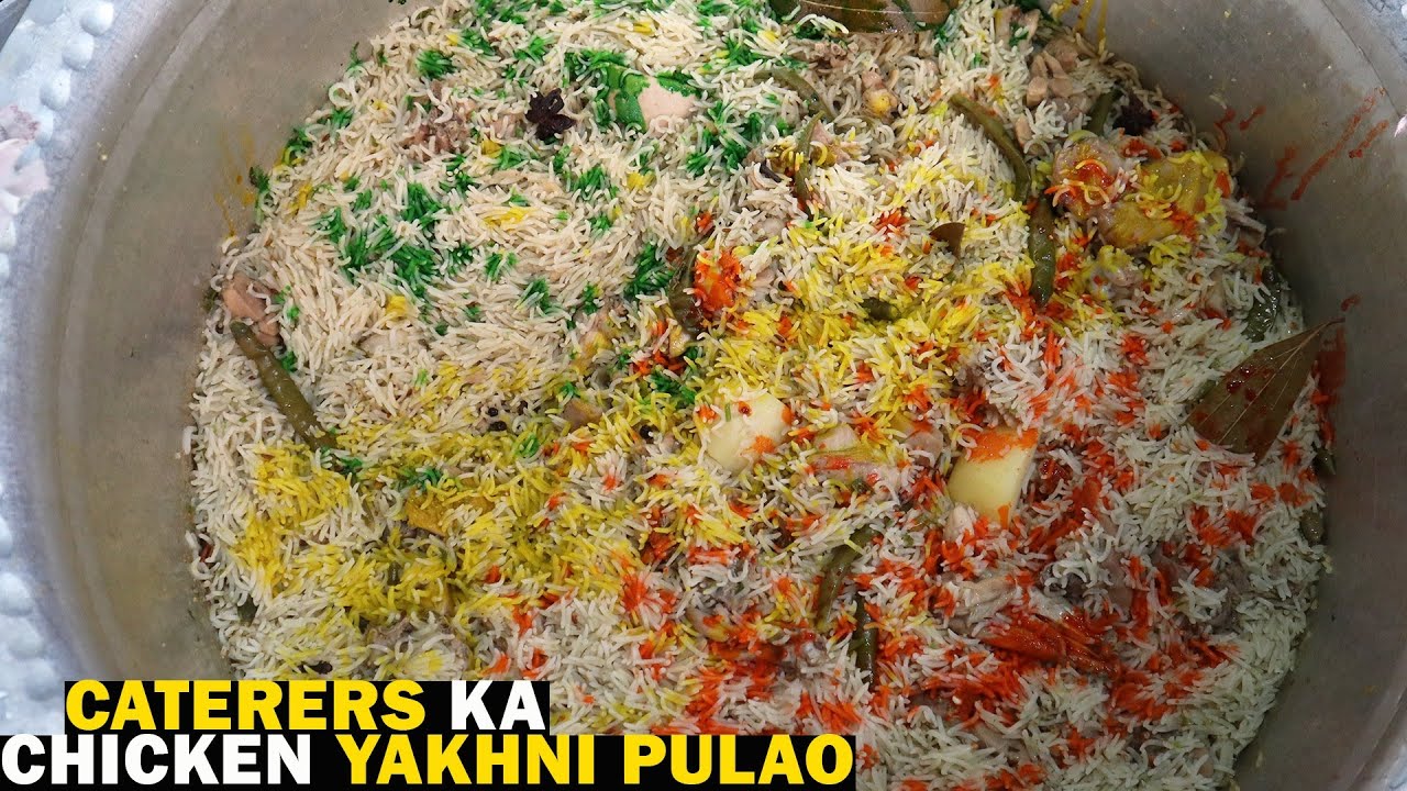 Direct Caterers Se Seekhe Ramzan Special चिकन यखनी पुलाओ Ki Recipe | Chicken Yakhni Pulao Recipe