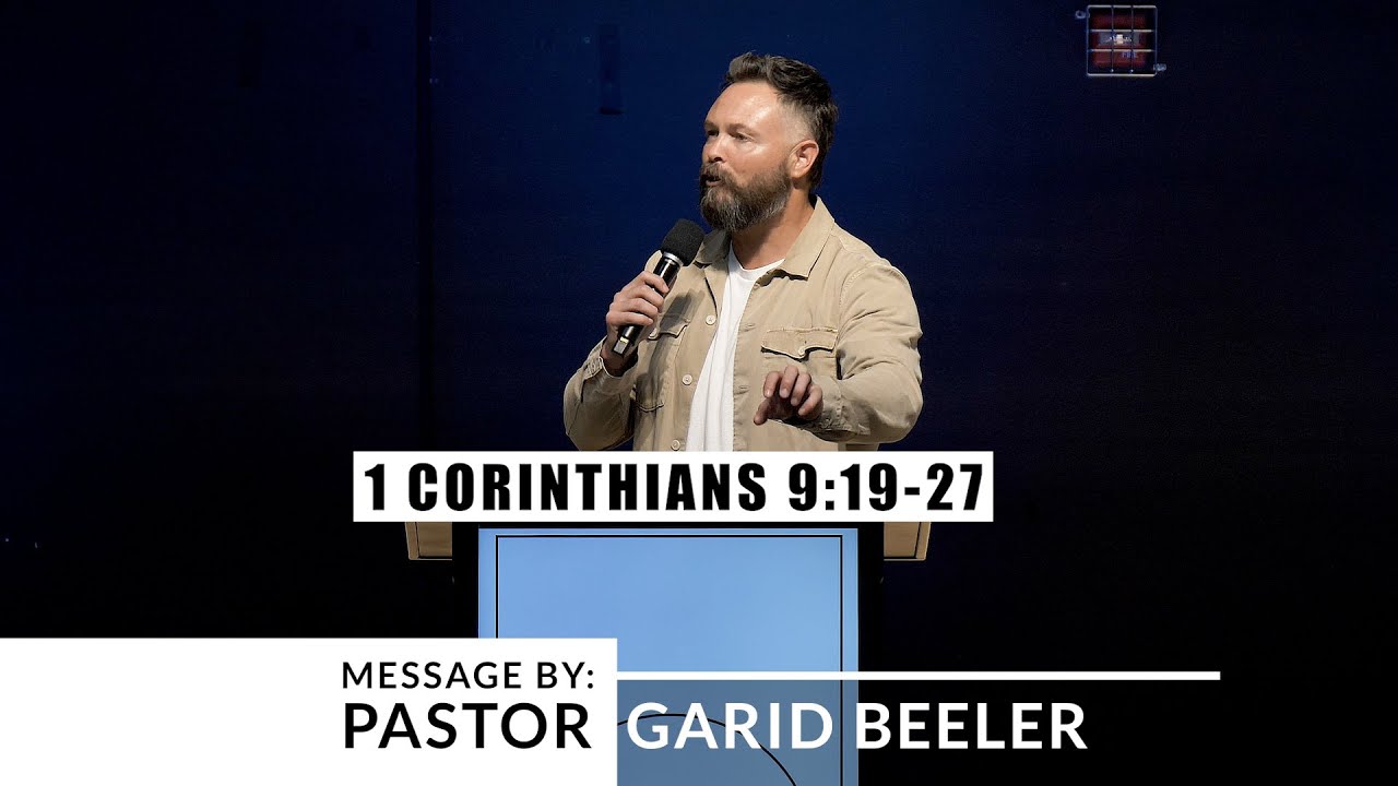 1 Corinthians 9:19-27 | VISION Calvary Chapel | Pastor Garid Beeler