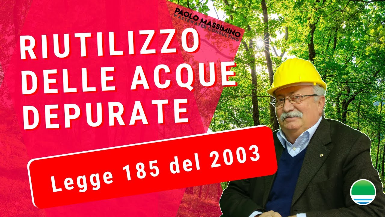 Riutilizzo delle acque depurate - legge 185 del 2003