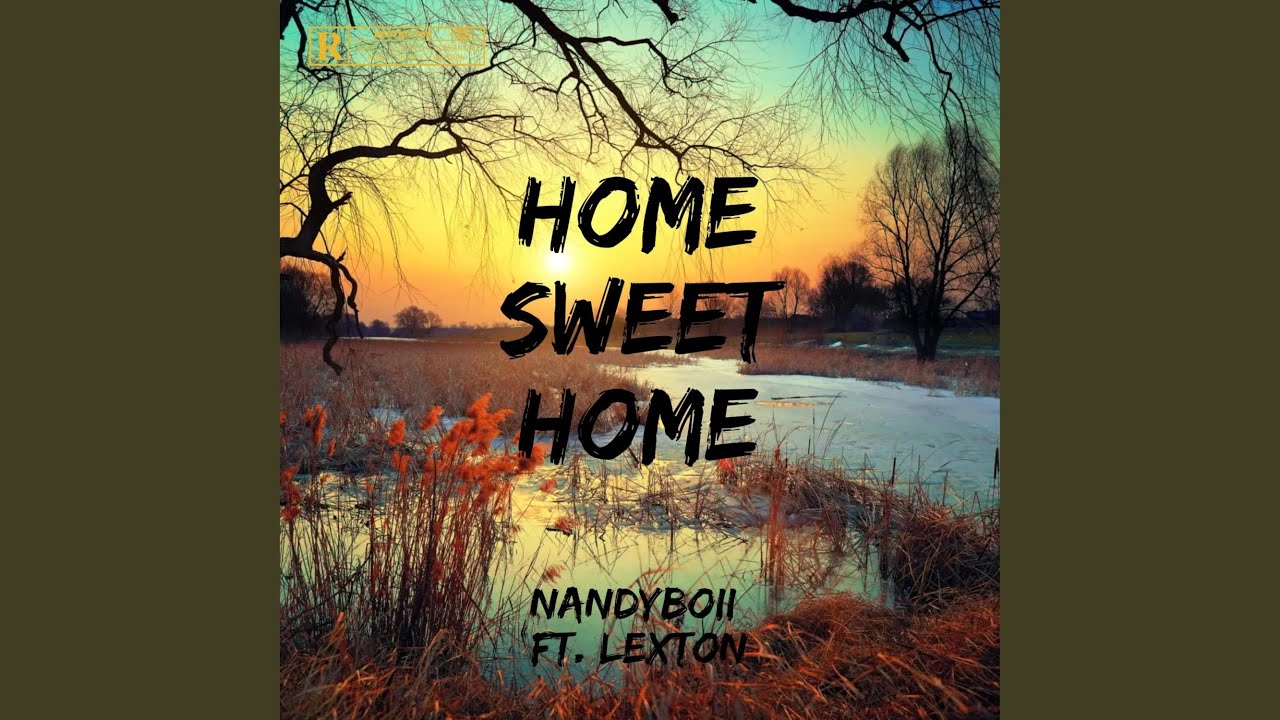 Home Sweet Home (feat. Lexton)