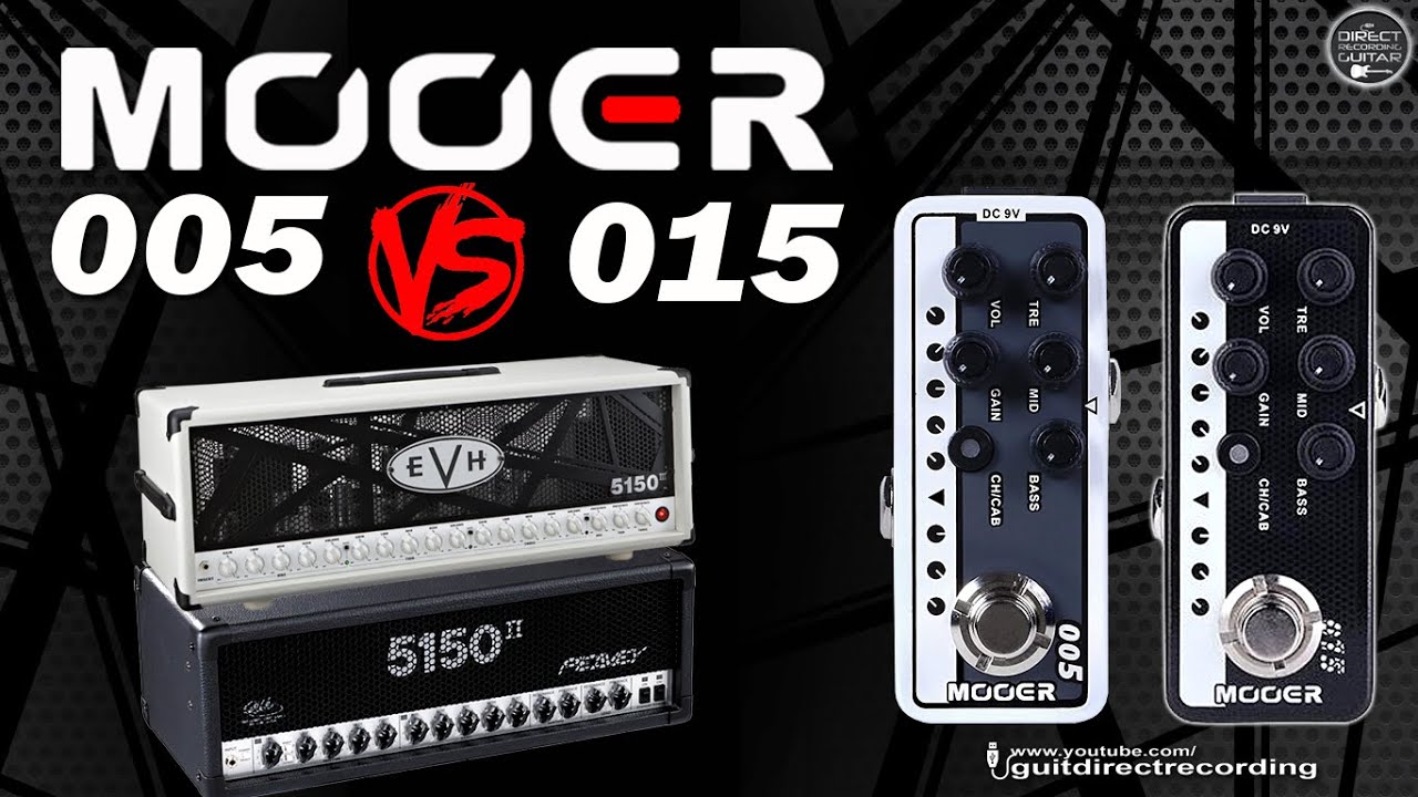 MOOER 005 vs 015 CLEAN and DISTORTION Rhythm and Lead