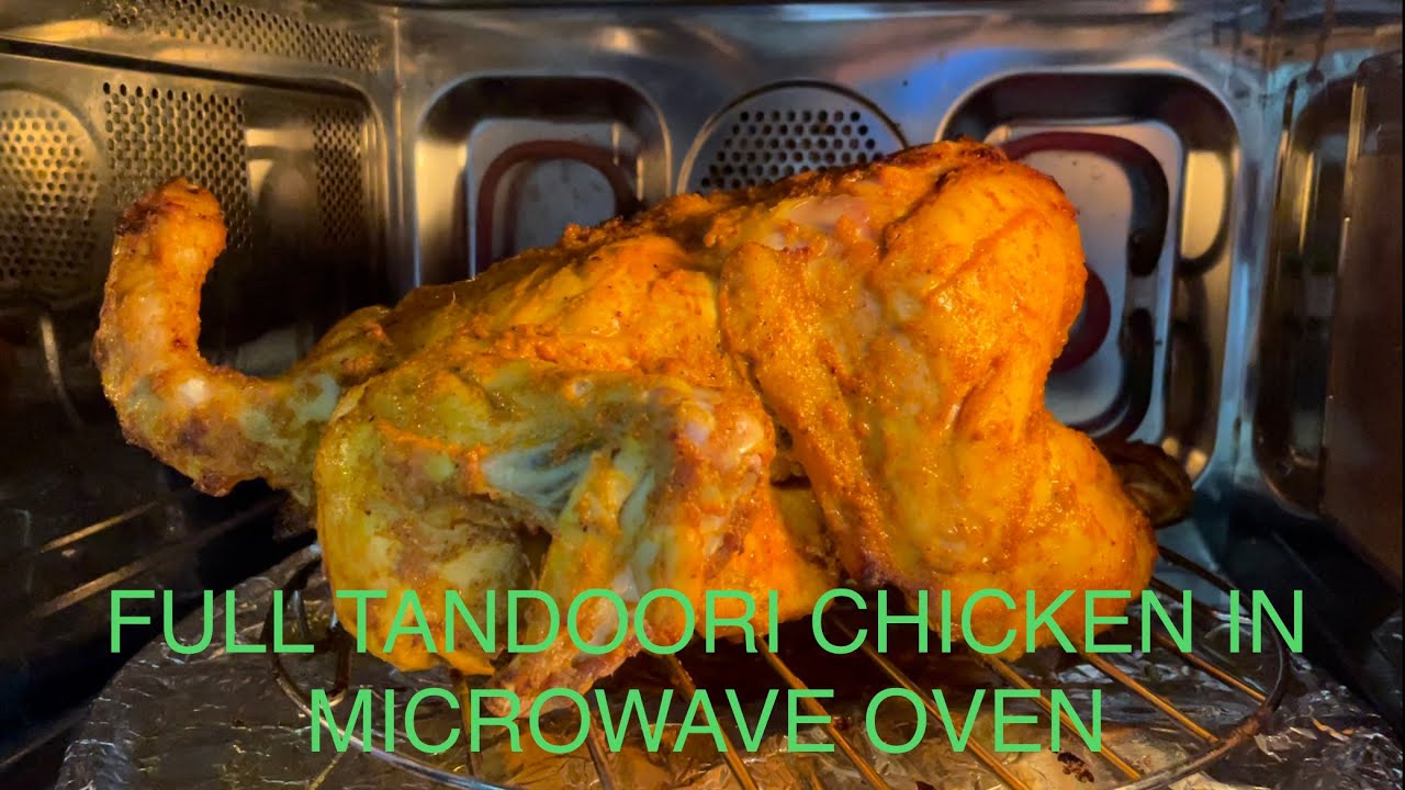 Full Tandoori Chicken in Microwave Oven