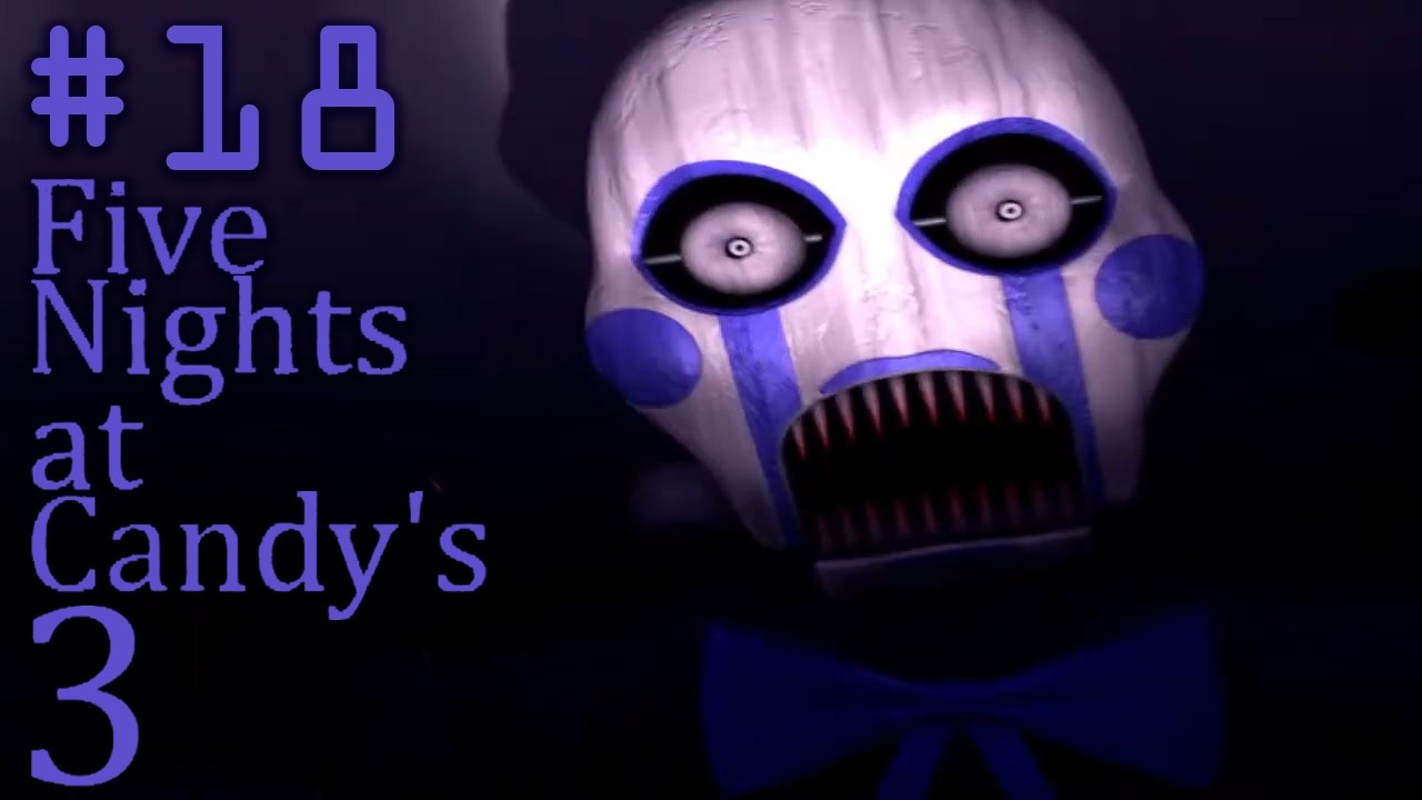 Five Nights at Candy's 3 (REDUX) | Part 18 | YOU CAN AFK THE FINAL NIGHT?!?! 🤯😂🫠