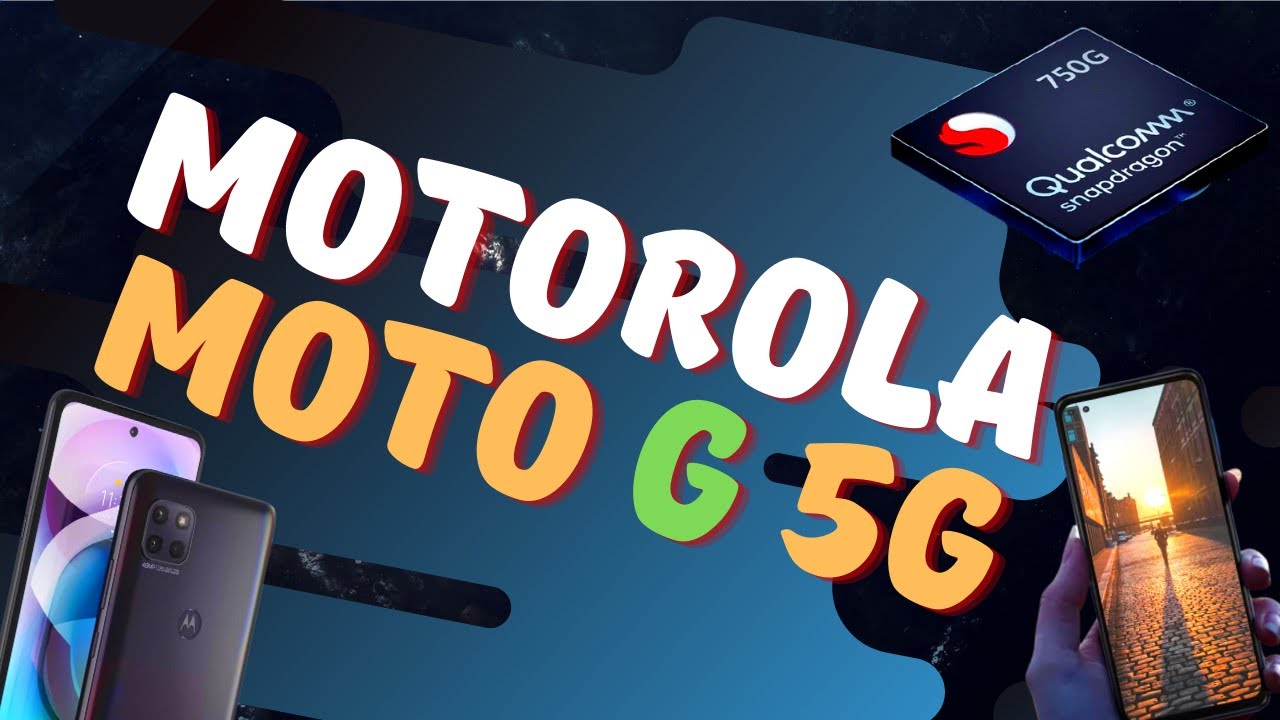 Обзор Motorola Moto G 5G — Доступный смартфон