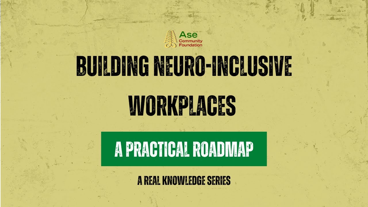 Building Neuro-Inclusive Workplaces - A Practical Roadmap