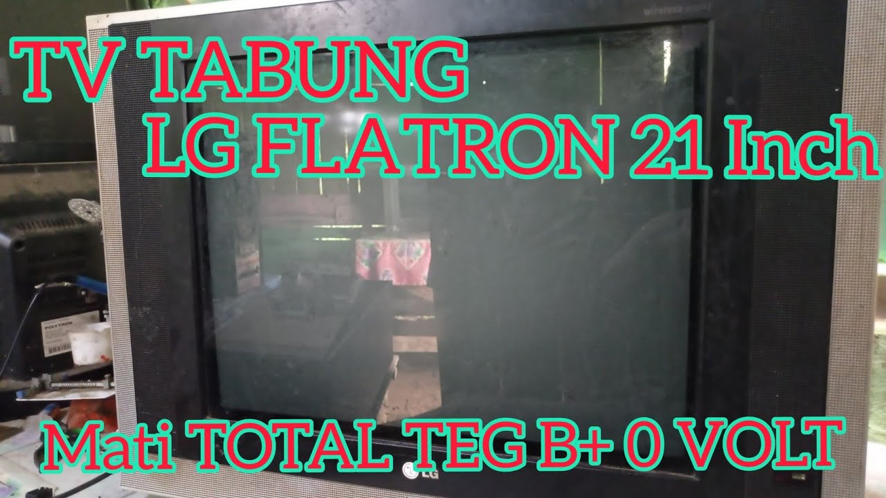 Cara Memperbaiki TV LG Flatron Mati Total(B+ 0 volt)