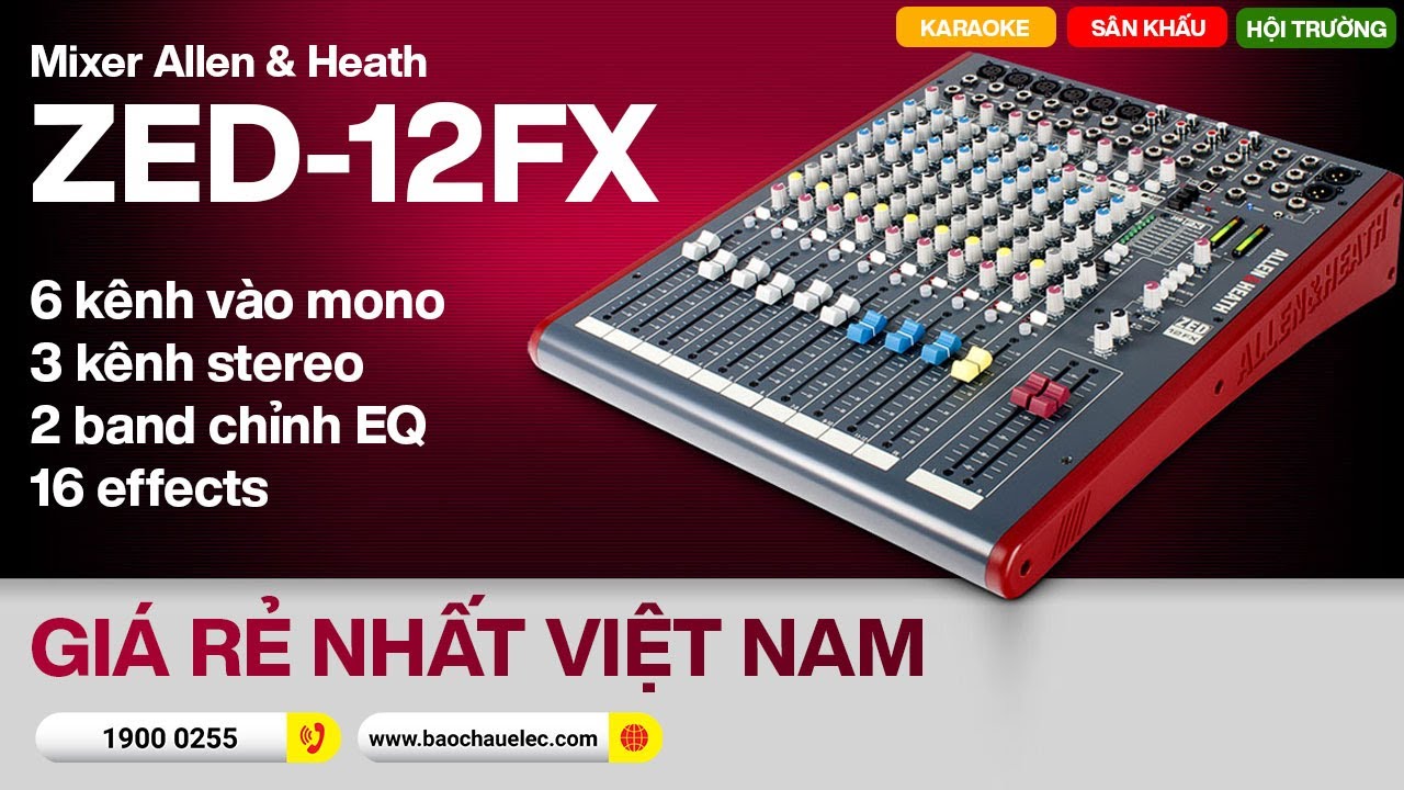Mixer Allen & Heath ZED-12FX nhỏ gọn, Chỉnh EQ, Effects Cực hay cho Karaoke, Hội trường, sân khấu