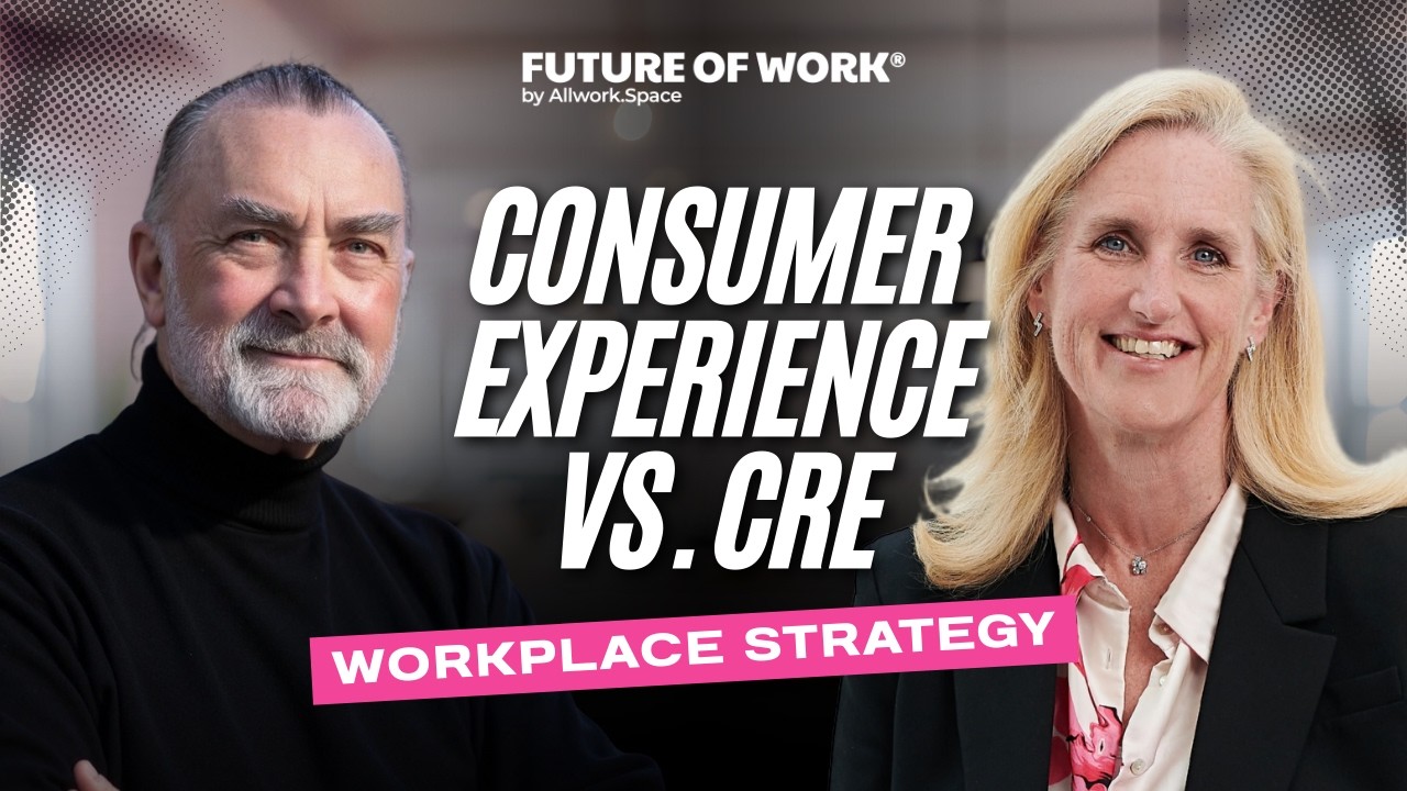 Workplace Strategy Is Becoming A Consumer Experience, Not A CRE Decision with Sue Asprey Price