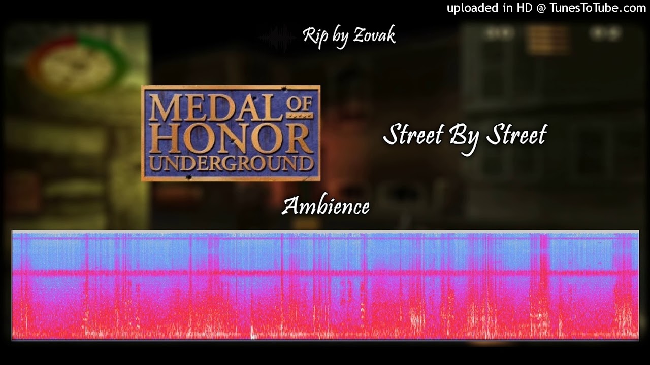Medal of Honor Underground - Street By Street | Ambience