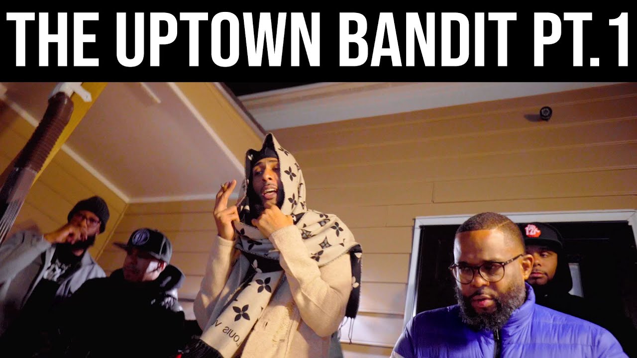 The Musalini & Khrysis - The Uptown Bandit Documentary Pt. 1