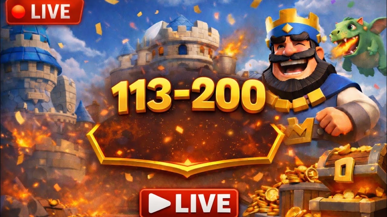 بث مباشر كلاش رويال | من 113 إلى 200 👑