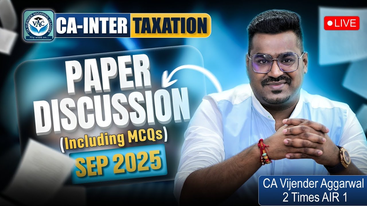 CA-Inter | Sep 2025 Taxation Paper | Question Paper Analysis Including MCQs | CA Vijender Aggarwal