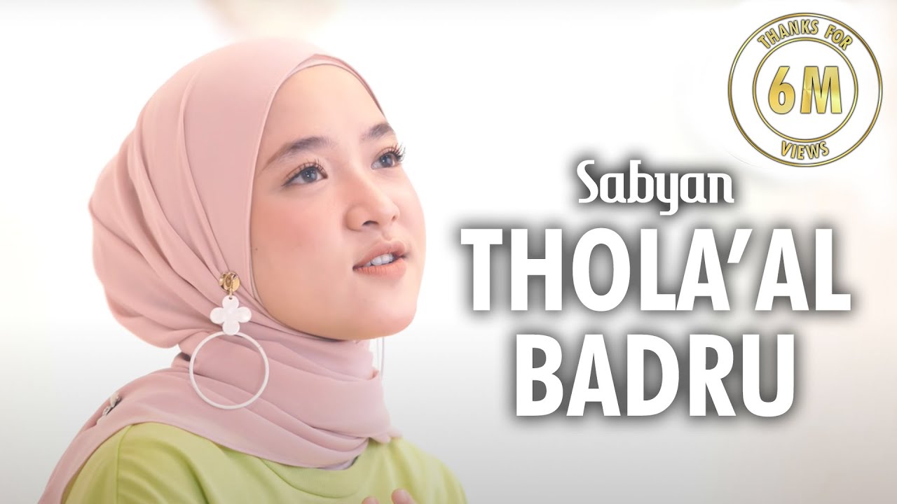 THOLA'AL BADRU ( طلع البدر علينا ) - SABYAN