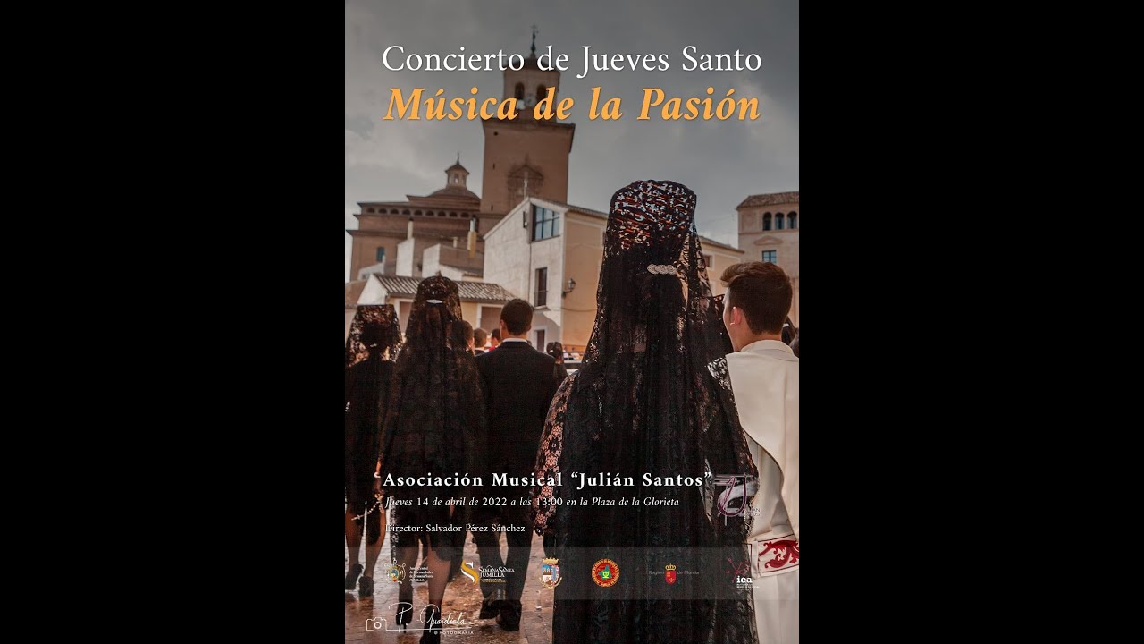 CONCIERTO JUEVES SANTO 2022 | AM Julián Santos