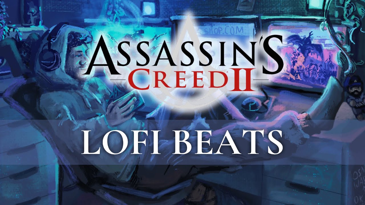 Assassins Creed 2 - Lofi Chill Mix