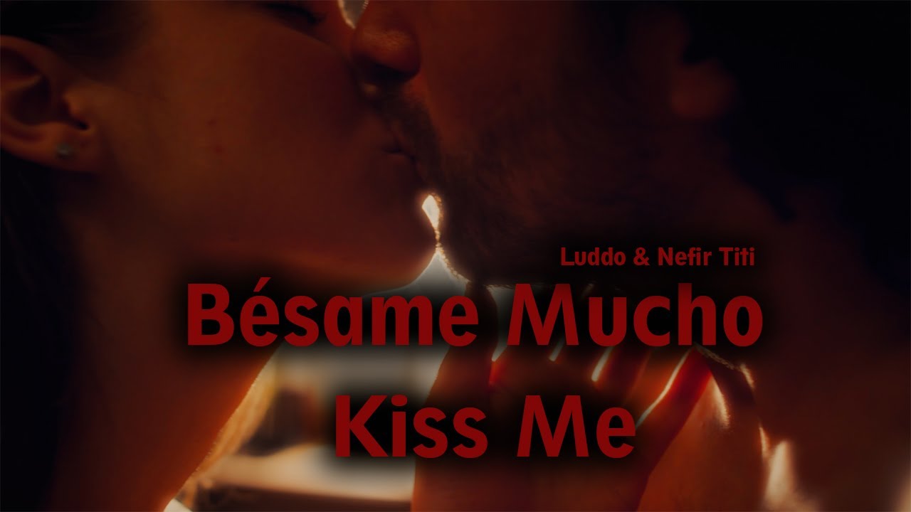 Bésame Mucho Kiss Me – Official | Luddo & Nefir Titi | GoodGlennie’s Music