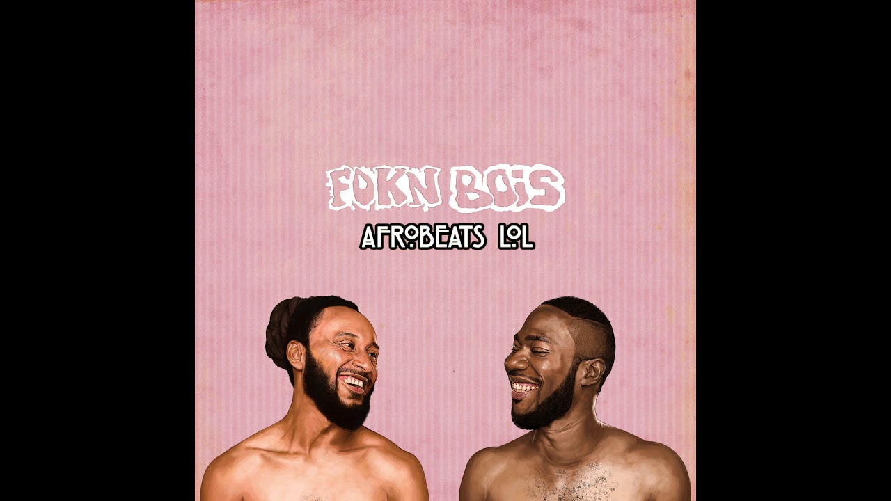 FOKN Bois - African Holiday ft Sister Deborah & Dex Kwasi