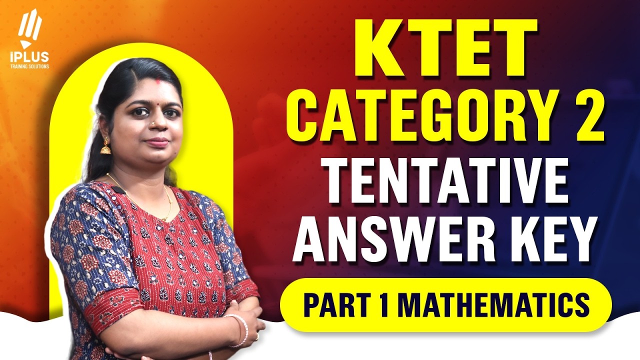 KTET CAT 2 | Part 1 Mathematics | Tentative Answer Key | 21-02-2026
