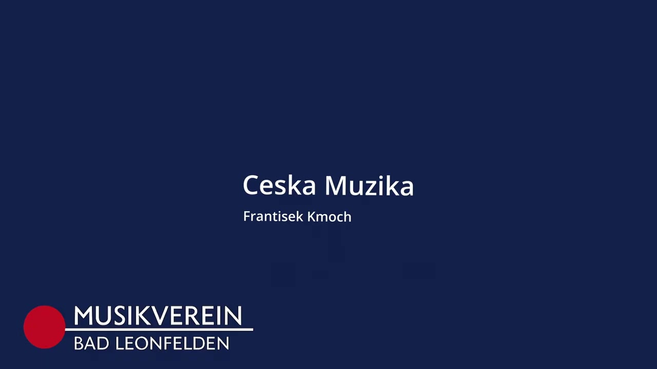 Ceska Muzika - Trachtenmusikkapelle Bad Leonfelden