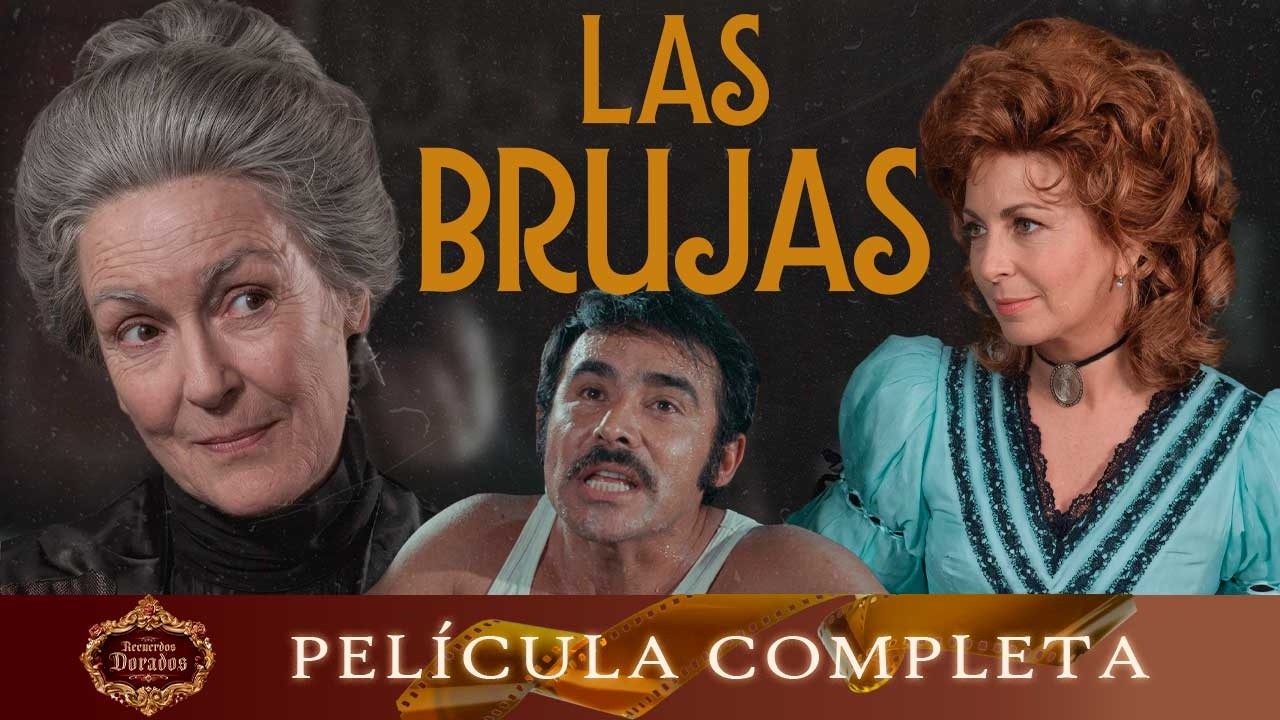 Las Brujas (1972) | Marga L&oacute;pez y H&eacute;ctor Su&aacute;rez | Pel&iacute;cula Completa | Recuerdos Dorados