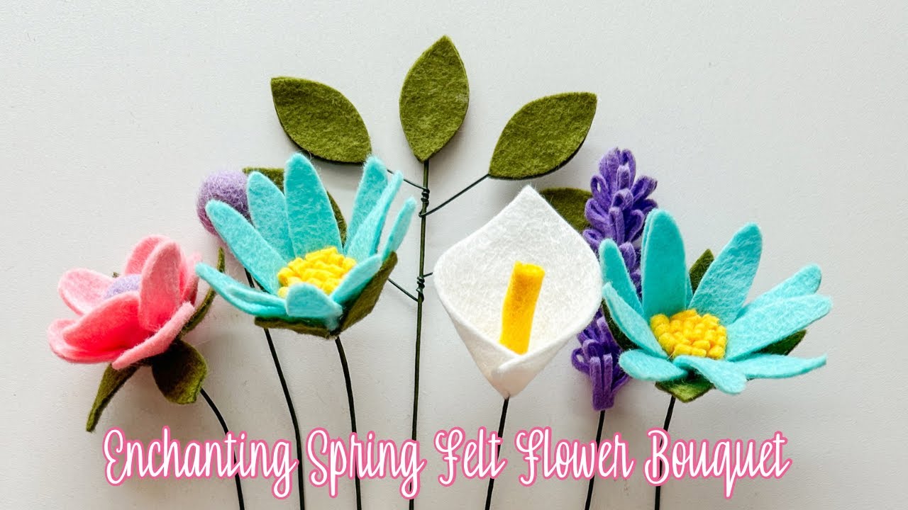 How to Make this Felt Flower Bouquet - Enchanting Spring