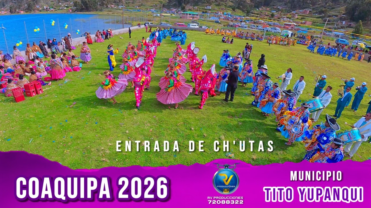 Gran entrada de Chuta's Coaquipa 2026, Municipio Tito Yupanqui | Provincia Manco Kapac