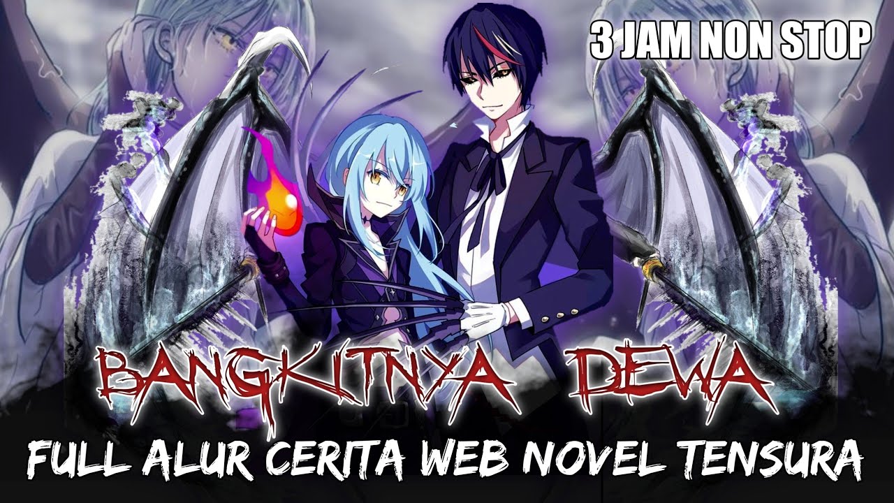 Rimuru Yang Pura-Pura Mati Sampai Menjadi Dewa dan Kembali Ke Dunia Asalnya - FULL WEB NOVEL TENSURA