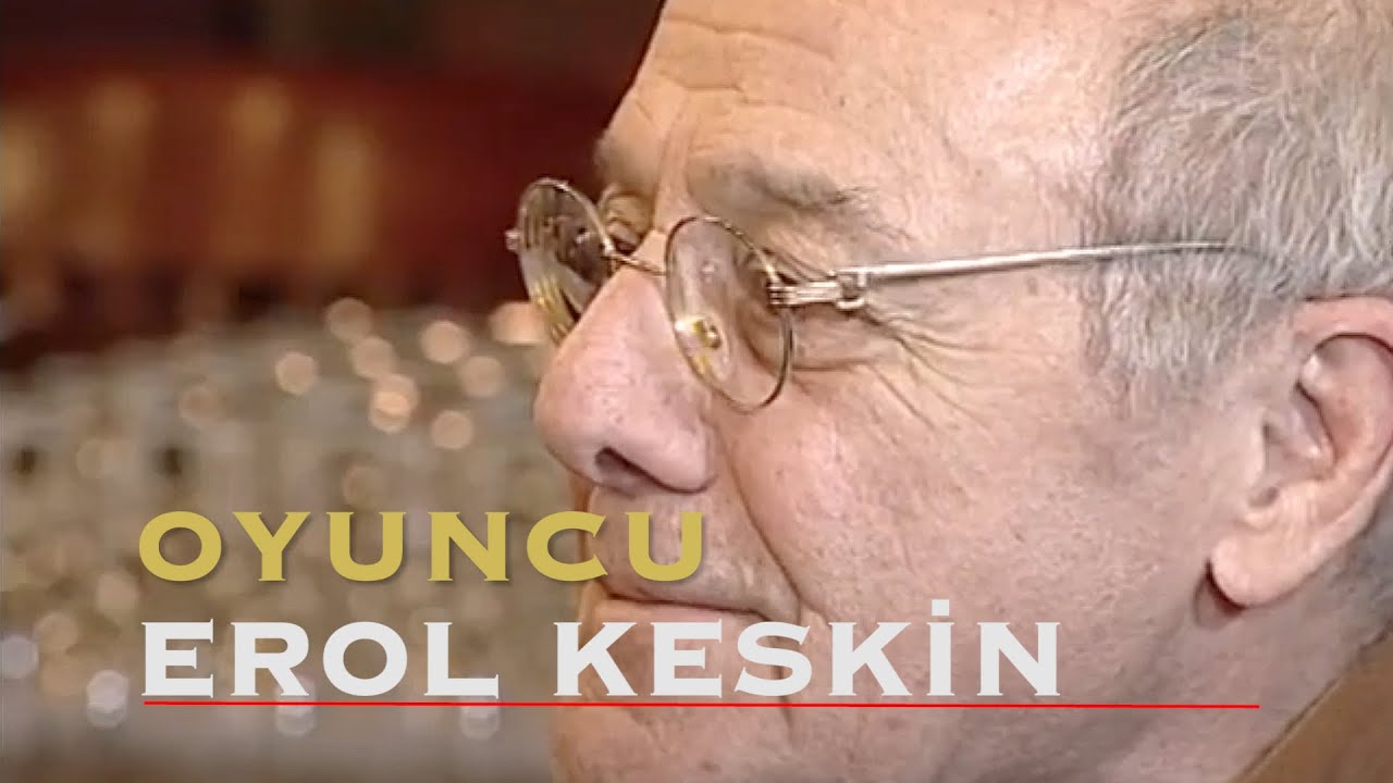 EROL KESKİN Konuğumuz