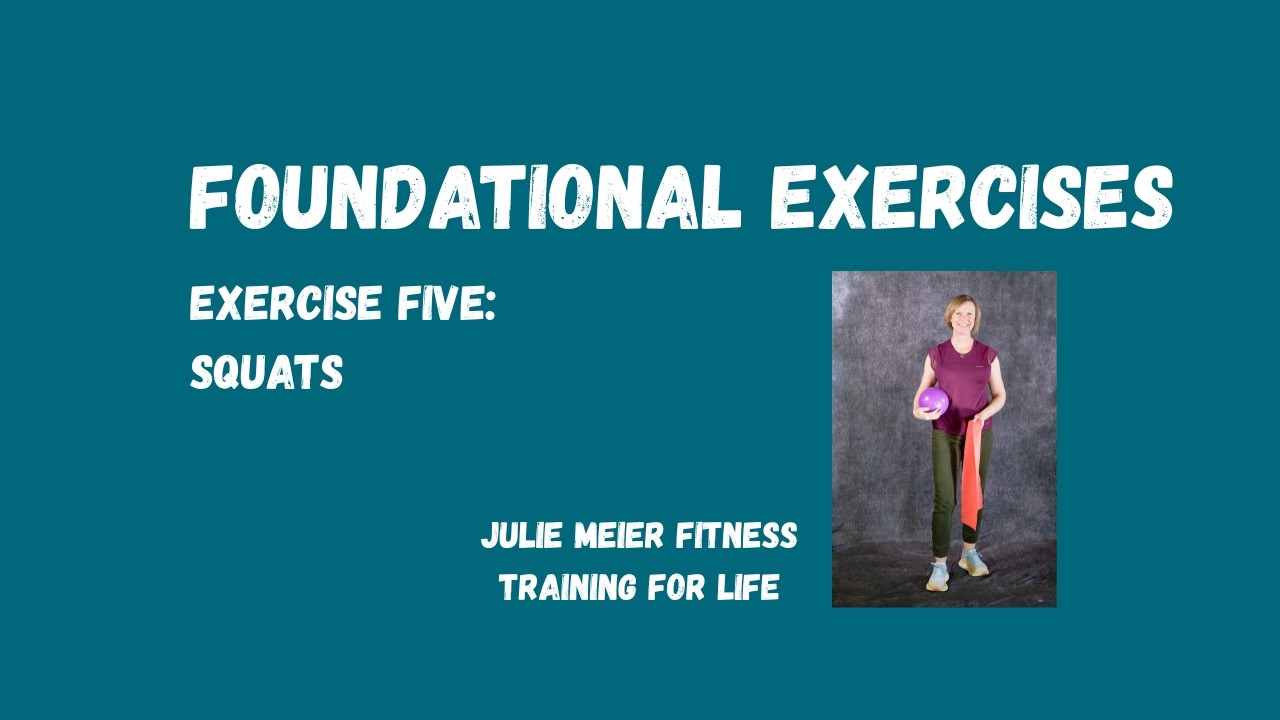 Foundational Exercise #5 - Squats