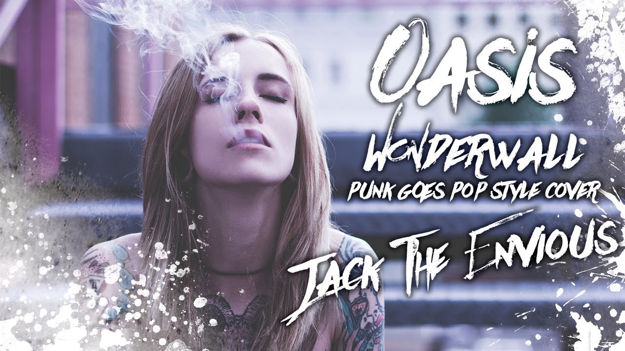 Oasis - Wonderwall [Band: Jack The Envious] (Punk Goes Pop Style Cover) 