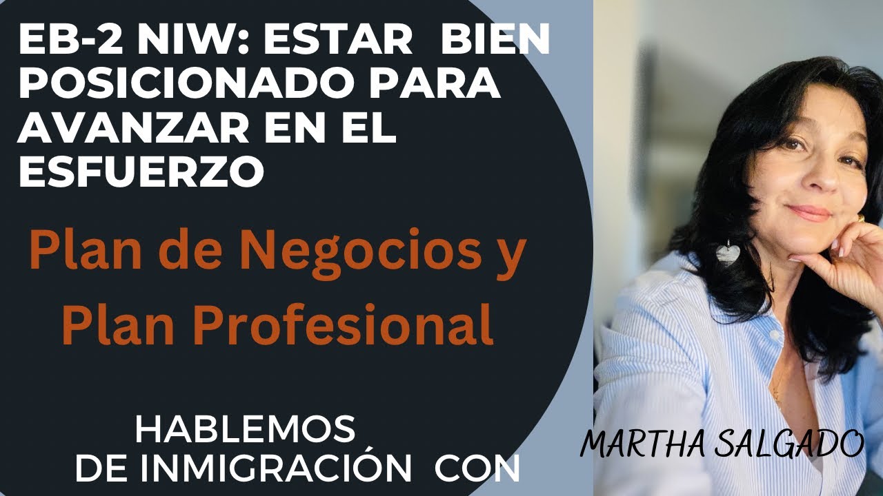 EB-2 NIW: PLAN PROFESIONAL Y PLAN DE NEGOCIOS