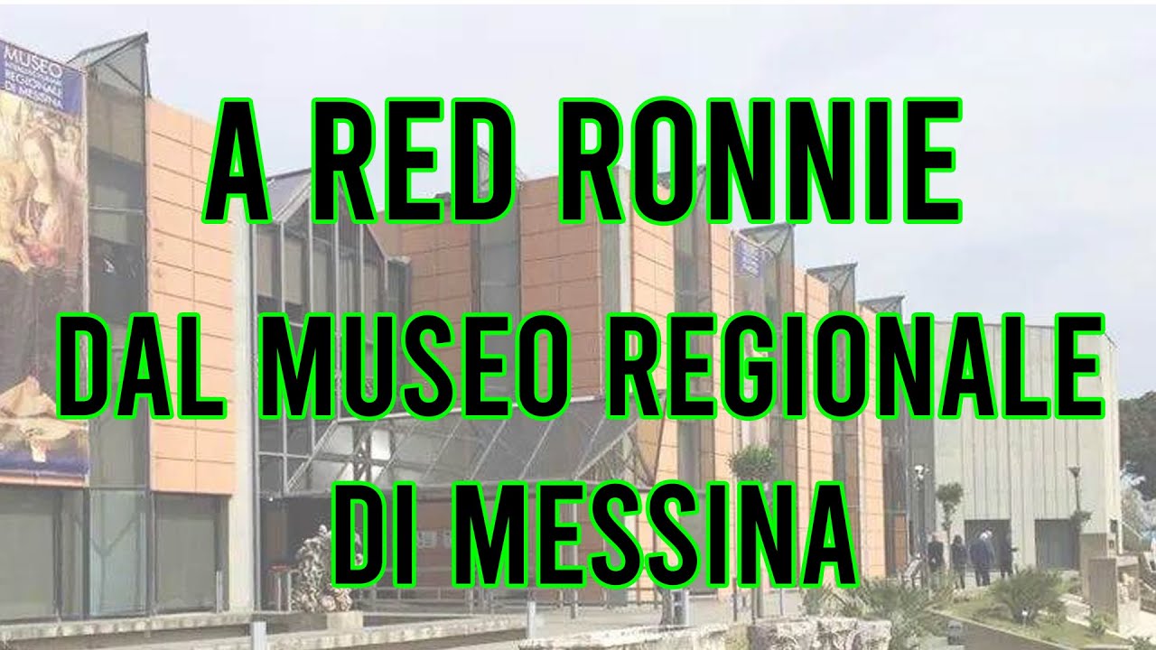 A Red Ronnie, dal Museo Regionale di Messina.