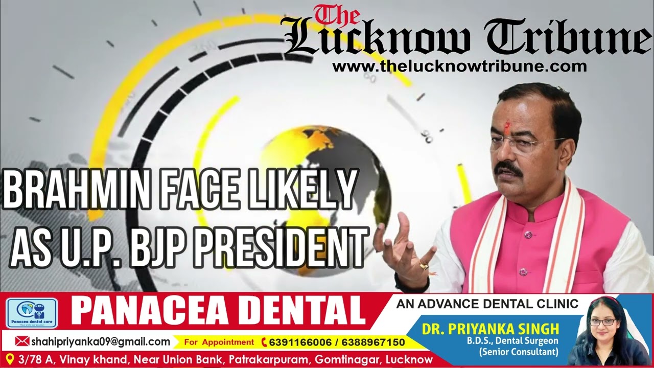 Brahmin face likely as BJP U.P. President